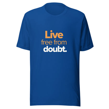 Free From Doubt T-Shirt - Limited Edition